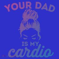 Your Dad Is My Cardio Gym Fitness Gift Mousepad thumb 1