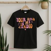 Your Dad Is My Cardio Retro Vintage Funny Saying For Women T-Shirt thumb 2