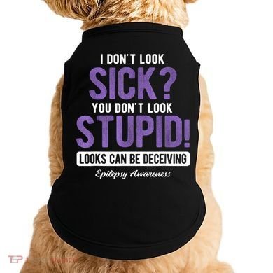 You DonT Look Stupid Epilepsy Awareness Doggie Tank