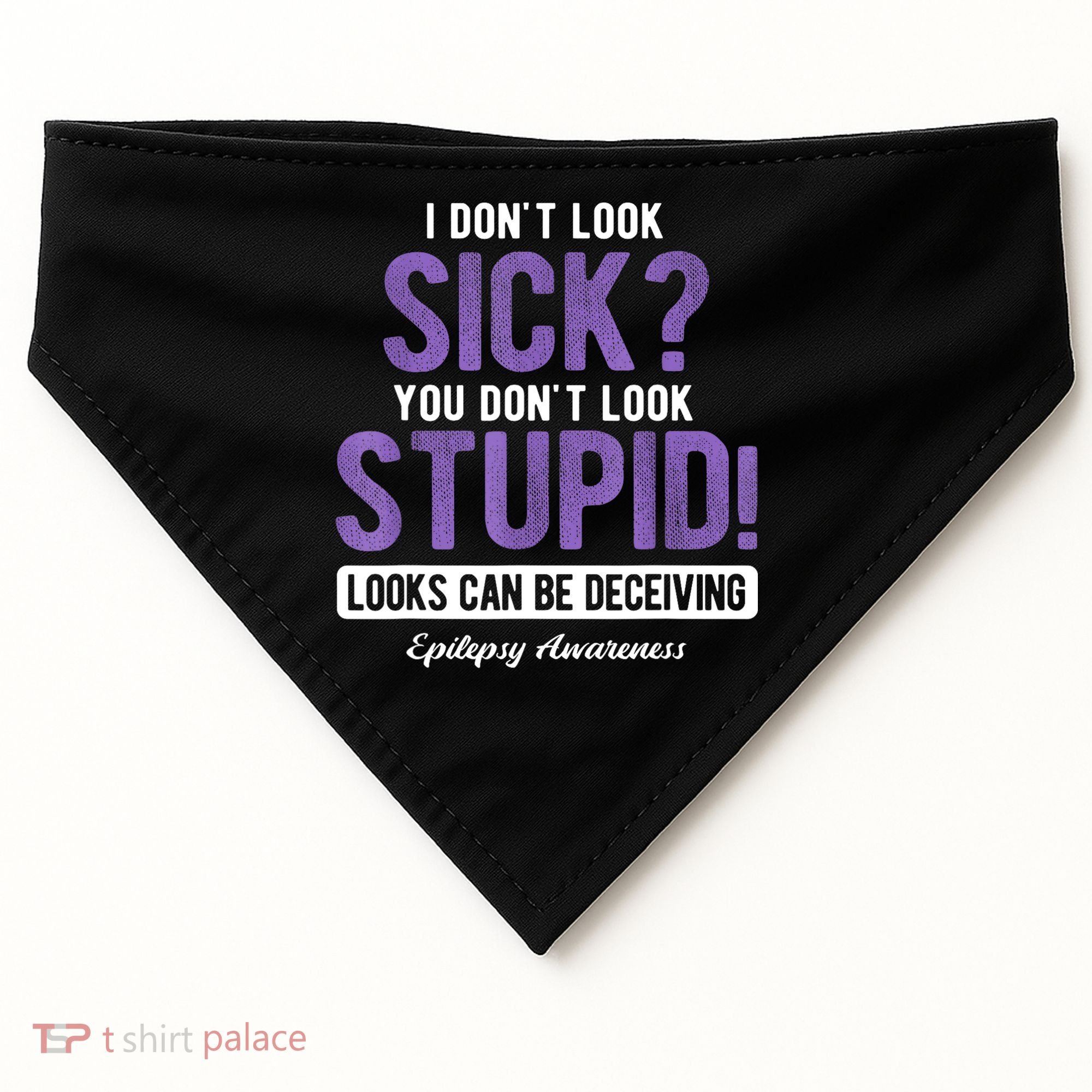 You DonT Look Stupid Epilepsy Awareness USA-Made Doggie Bandana
