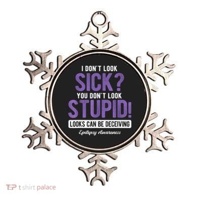 You DonT Look Stupid Epilepsy Awareness Ornament