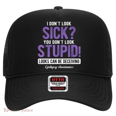 You DonT Look Stupid Epilepsy Awareness Hat