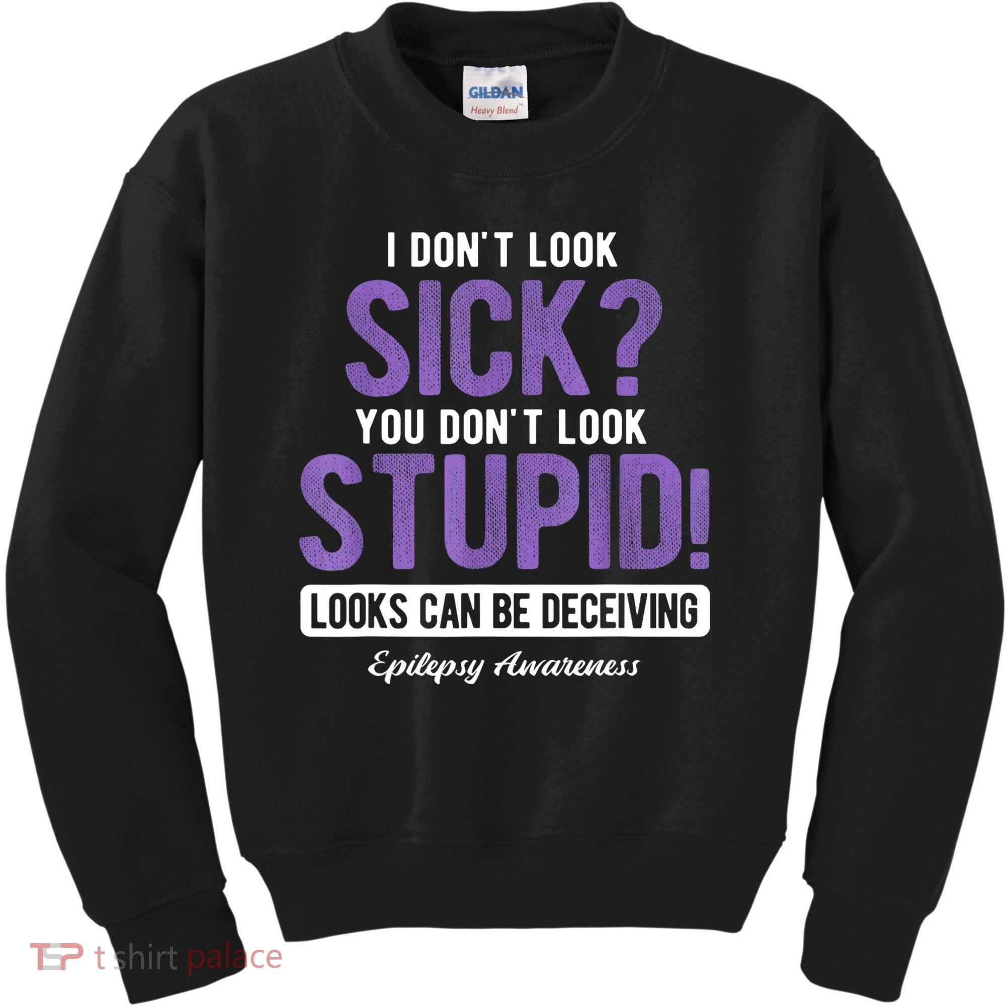 You DonT Look Stupid Epilepsy Awareness Kids Sweatshirt
