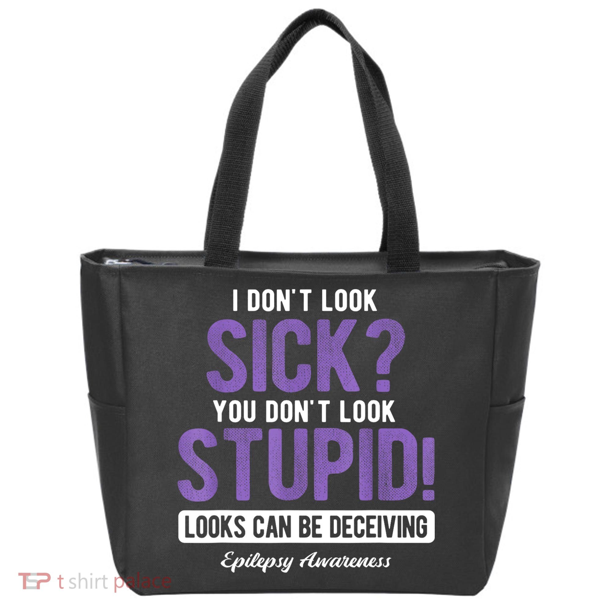 You DonT Look Stupid Epilepsy Awareness Tote Bag