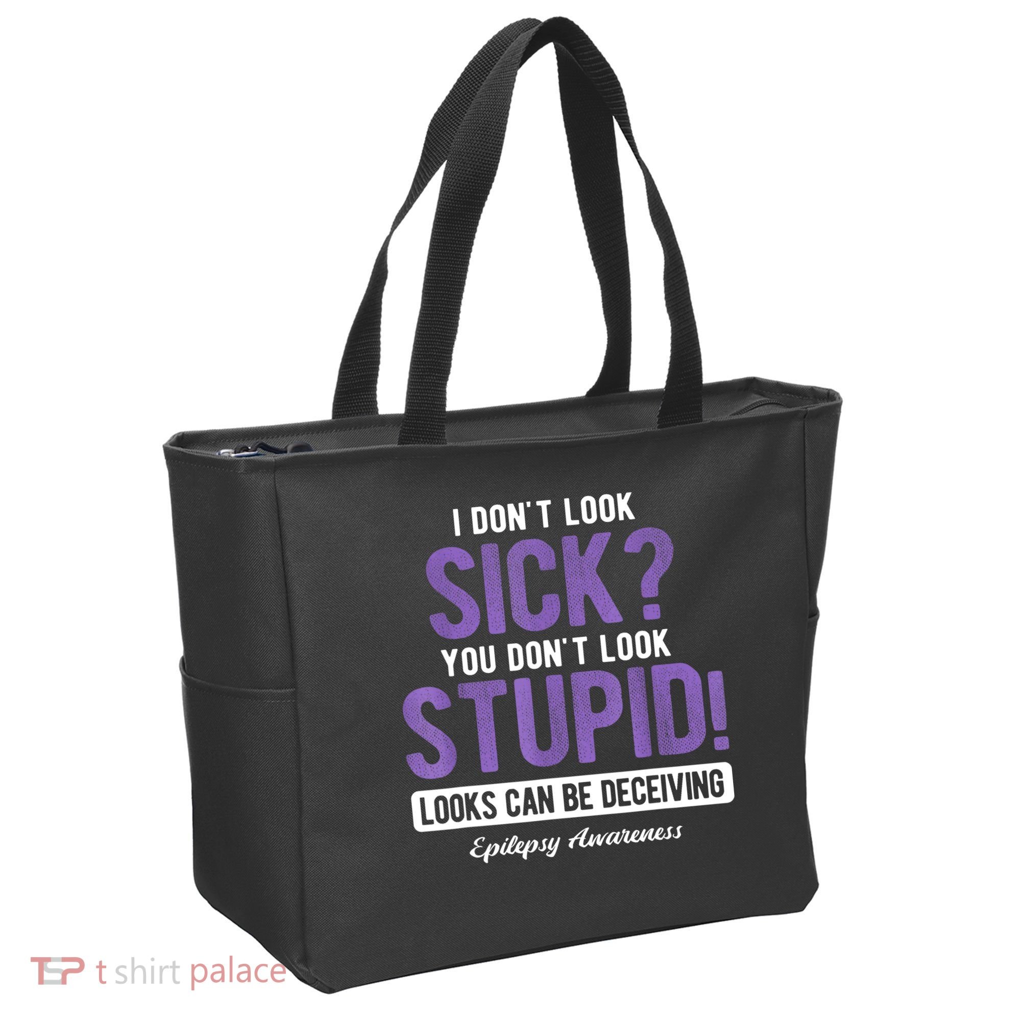 You DonT Look Stupid Epilepsy Awareness Tote Bag