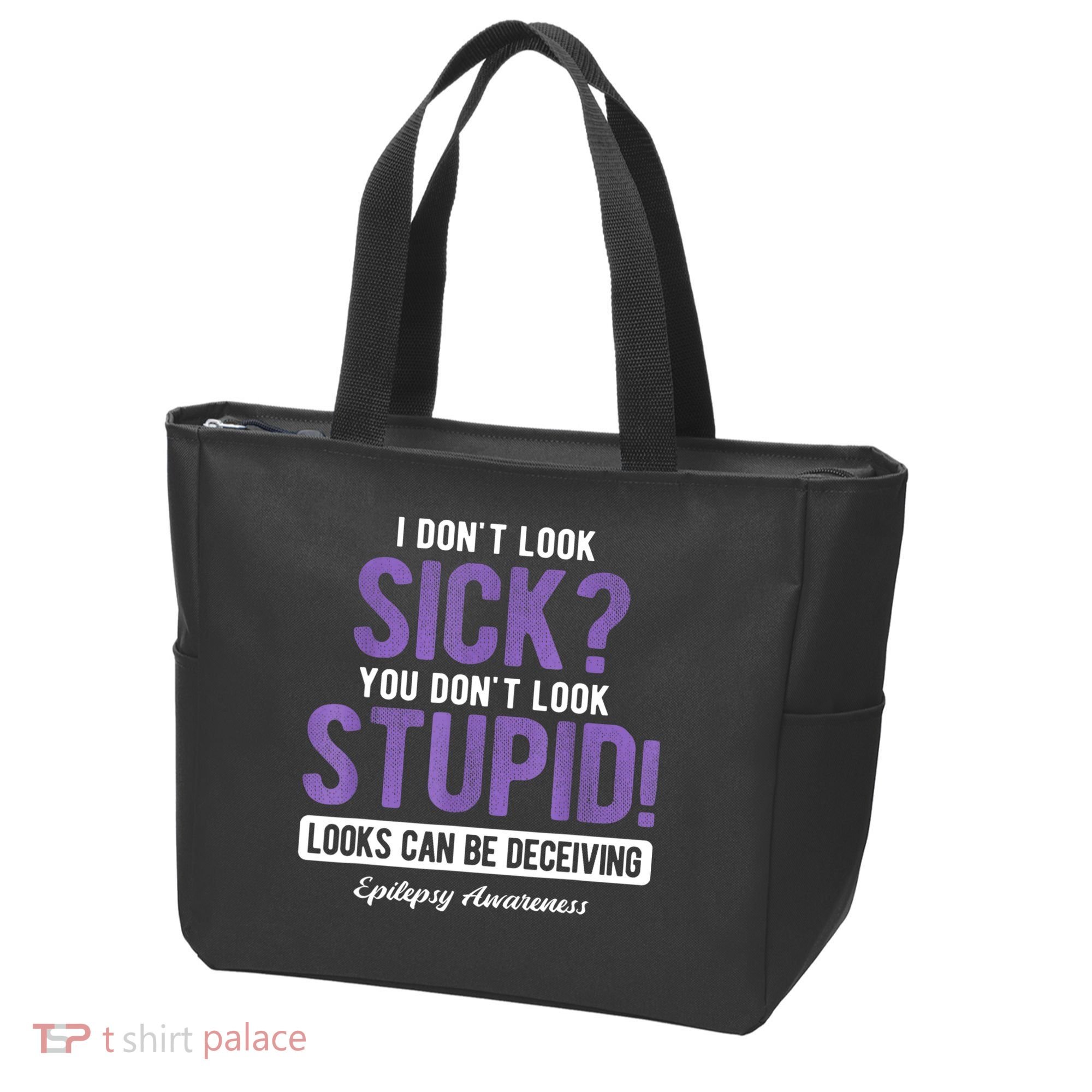 You DonT Look Stupid Epilepsy Awareness Tote Bag