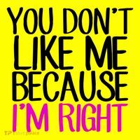 You Don't Like Me Because I'm Right Baby Bodysuit thumb 2