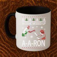 Ya Done Messed Up AARon Ugly Christmas Coffee Mug thumb 2