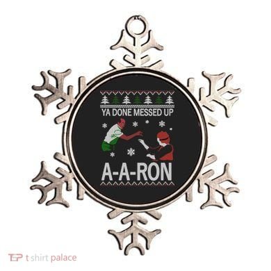 Ya Done Messed Up AARon Ugly Christmas Ornament
