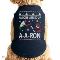 Ya Done Messed Up AARon Ugly Christmas Doggie Tank thumb 0
