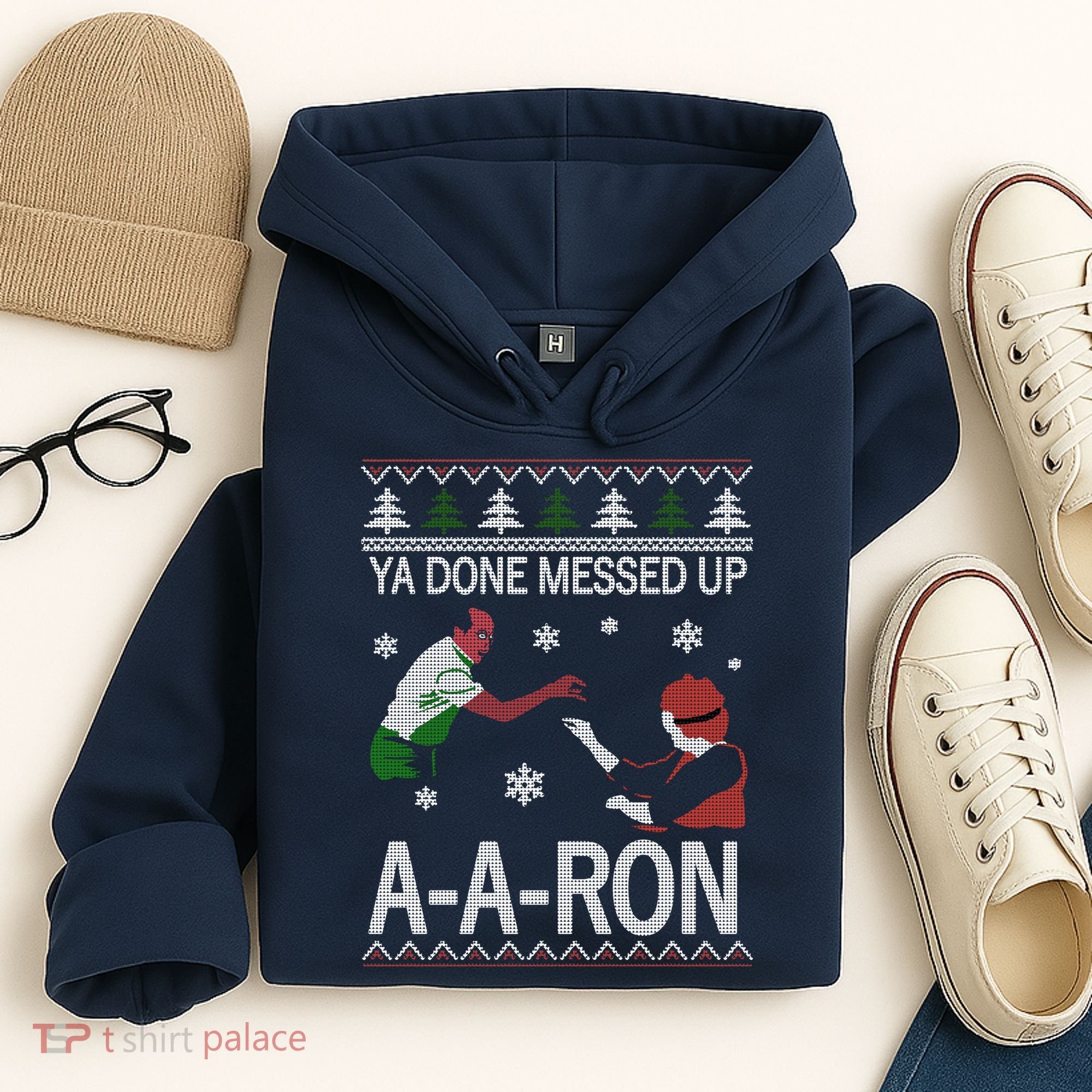 Ya Done Messed Up AARon Ugly Christmas Hoodie