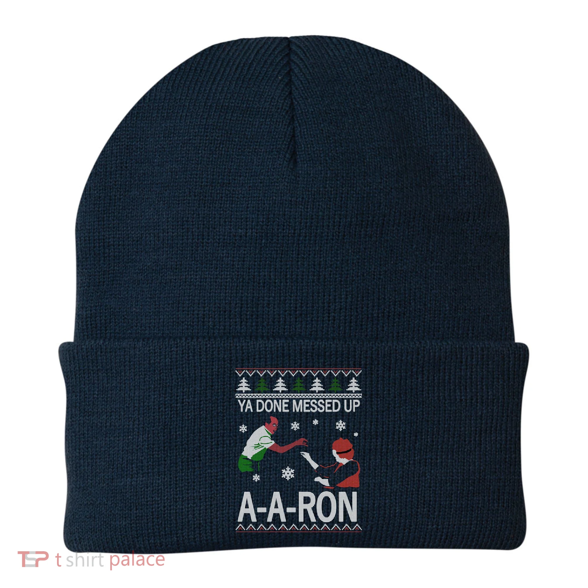 Ya Done Messed Up AARon Ugly Christmas Beanie