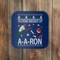 Ya Done Messed Up AARon Ugly Christmas Coaster thumb 0