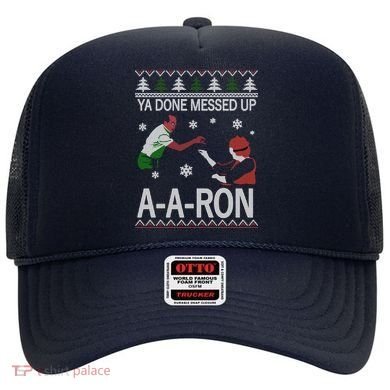 Ya Done Messed Up AARon Ugly Christmas Hat