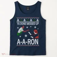 Ya Done Messed Up AARon Ugly Christmas Tank Top thumb 2