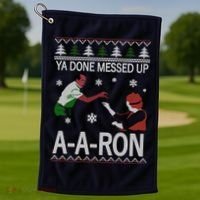 Ya Done Messed Up AARon Ugly Christmas Golf Towel thumb 1