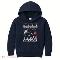 Ya Done Messed Up AARon Ugly Christmas Kids Hoodie thumb 0