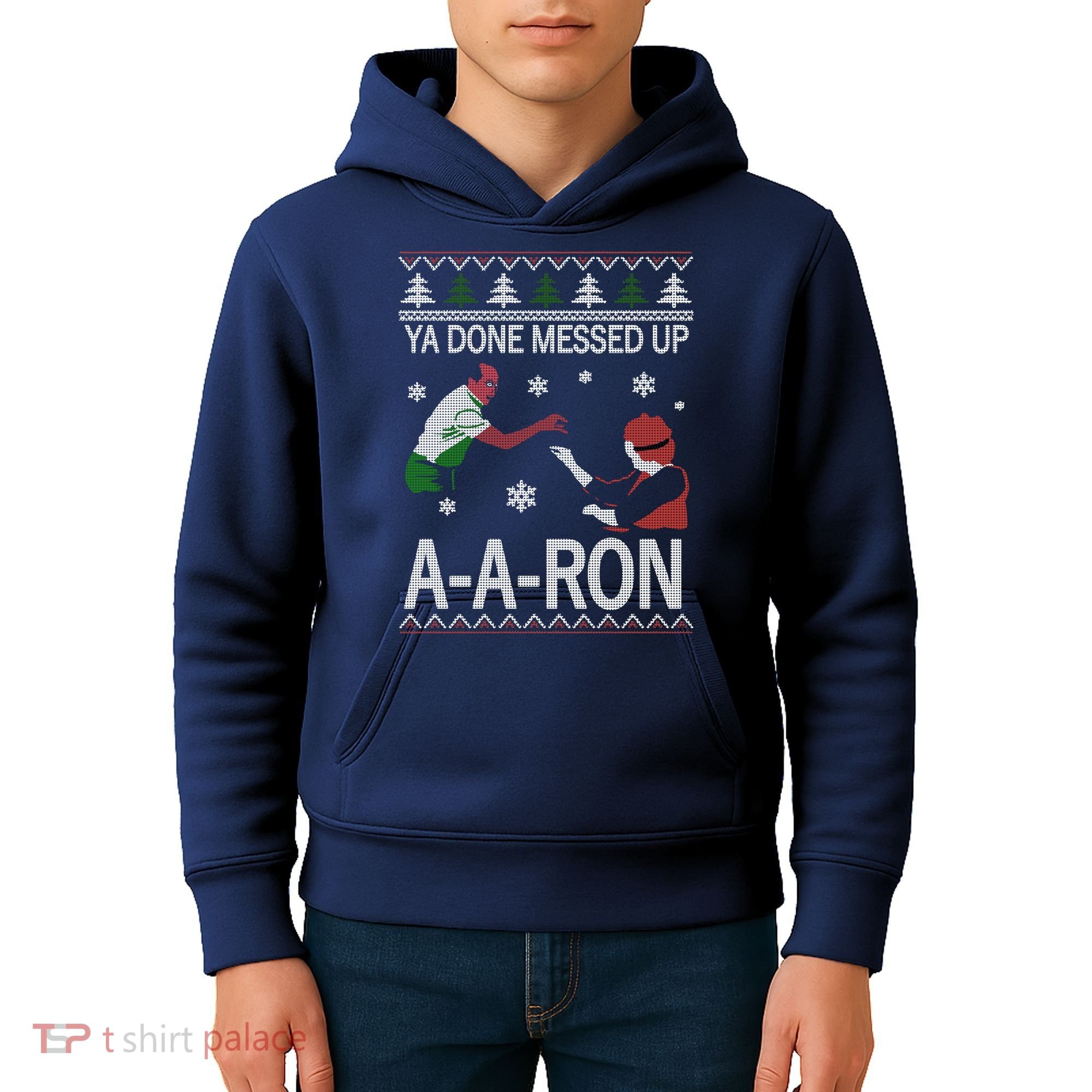 Ya Done Messed Up AARon Ugly Christmas Kids Hoodie