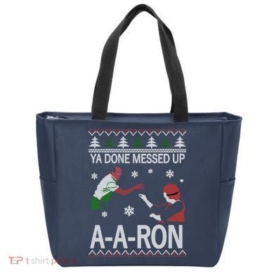 Ya Done Messed Up AARon Ugly Christmas Tote Bag