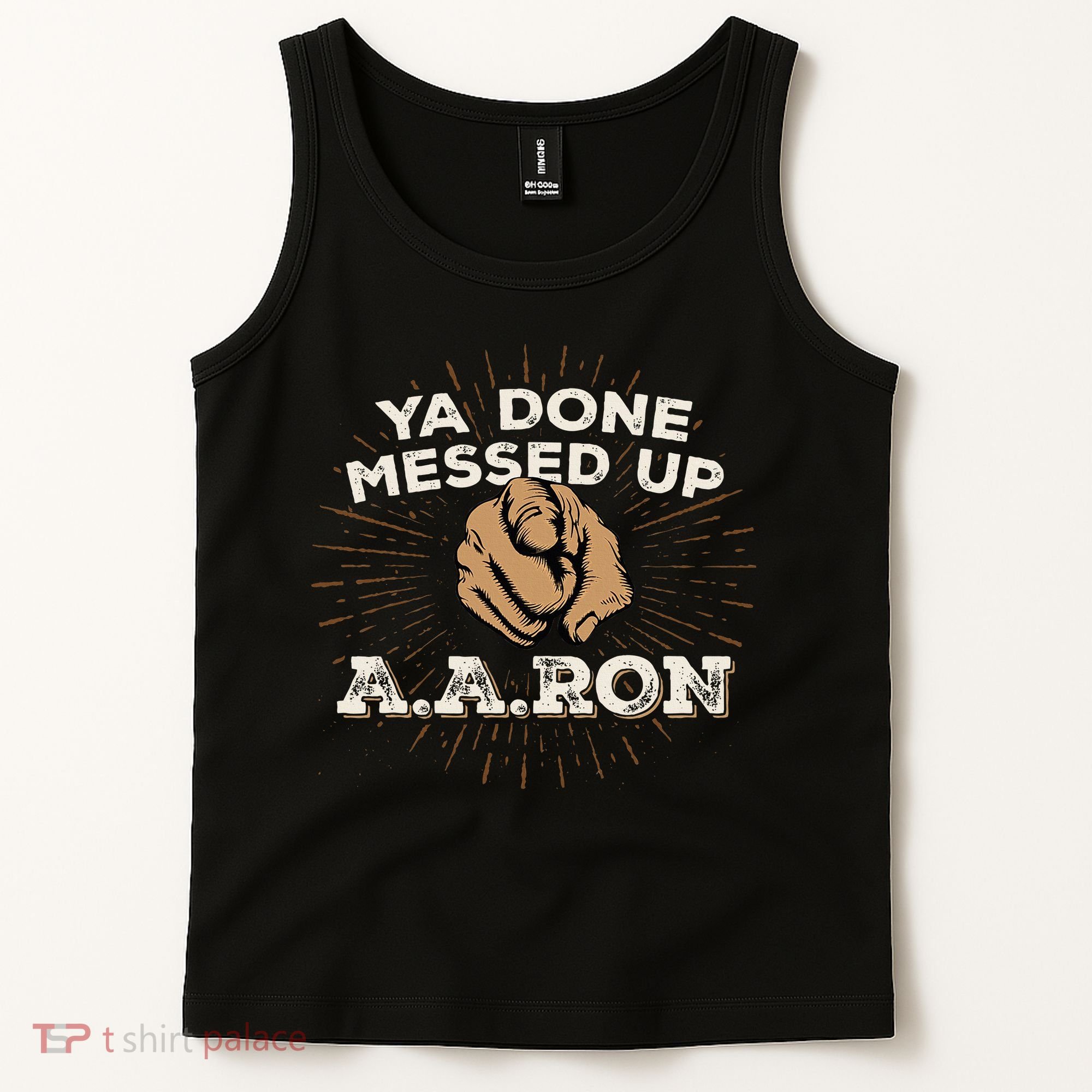 You Done Messed Up Aaron Funny School Tank Top