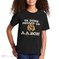 You Done Messed Up Aaron Funny School Kids T-Shirt thumb 2