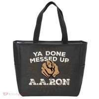 You Done Messed Up Aaron Funny School Tote Bag thumb 0
