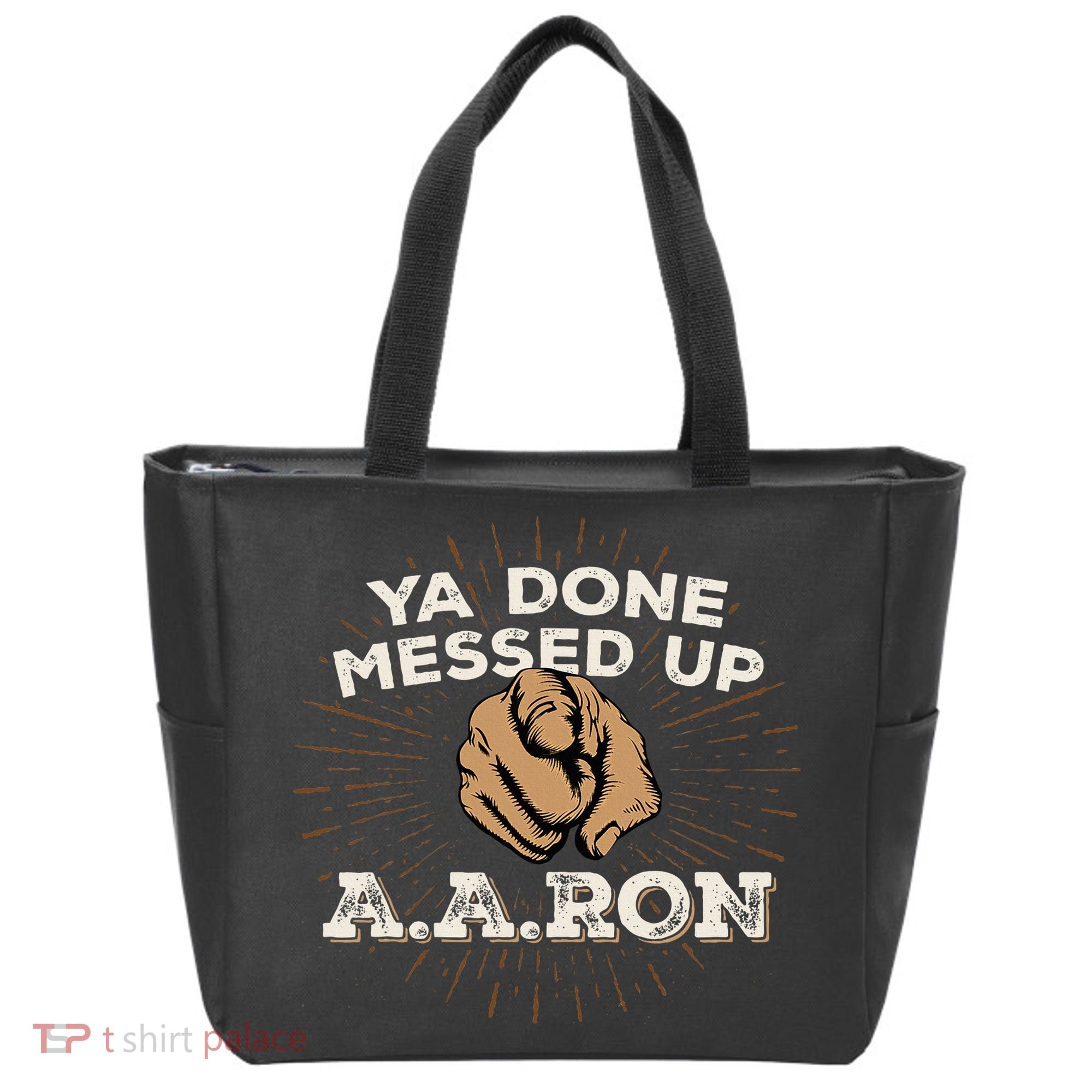 You Done Messed Up Aaron Funny School Tote Bag