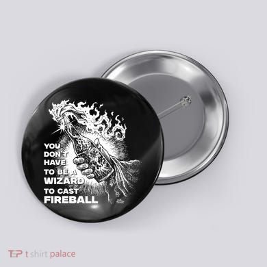 You Dont Need To Be A Wizard To Cast A F.I.R.E.B.A.L.L Diablo Macabre Button