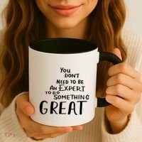 You Dont Need To Be An Expert To Do Something Great Coffee Mug thumb 3