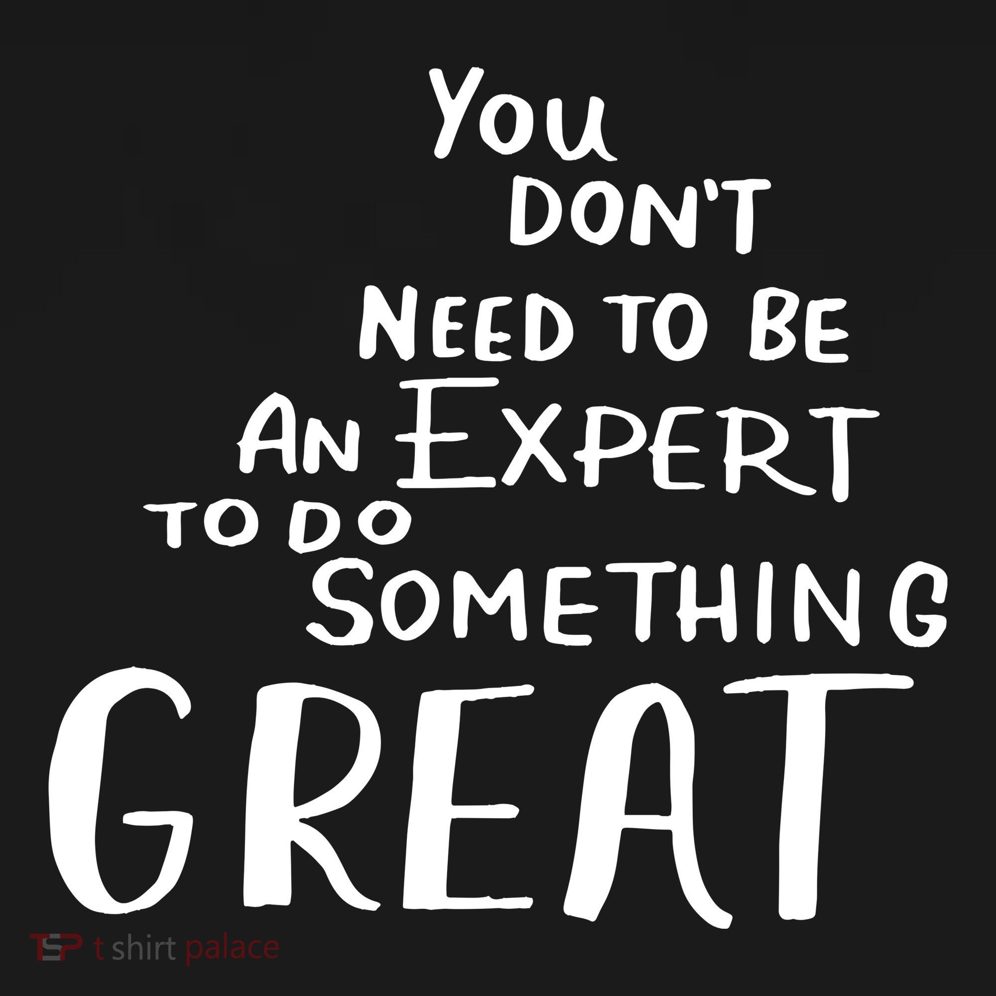 You Dont Need To Be An Expert To Do Something Great Visor