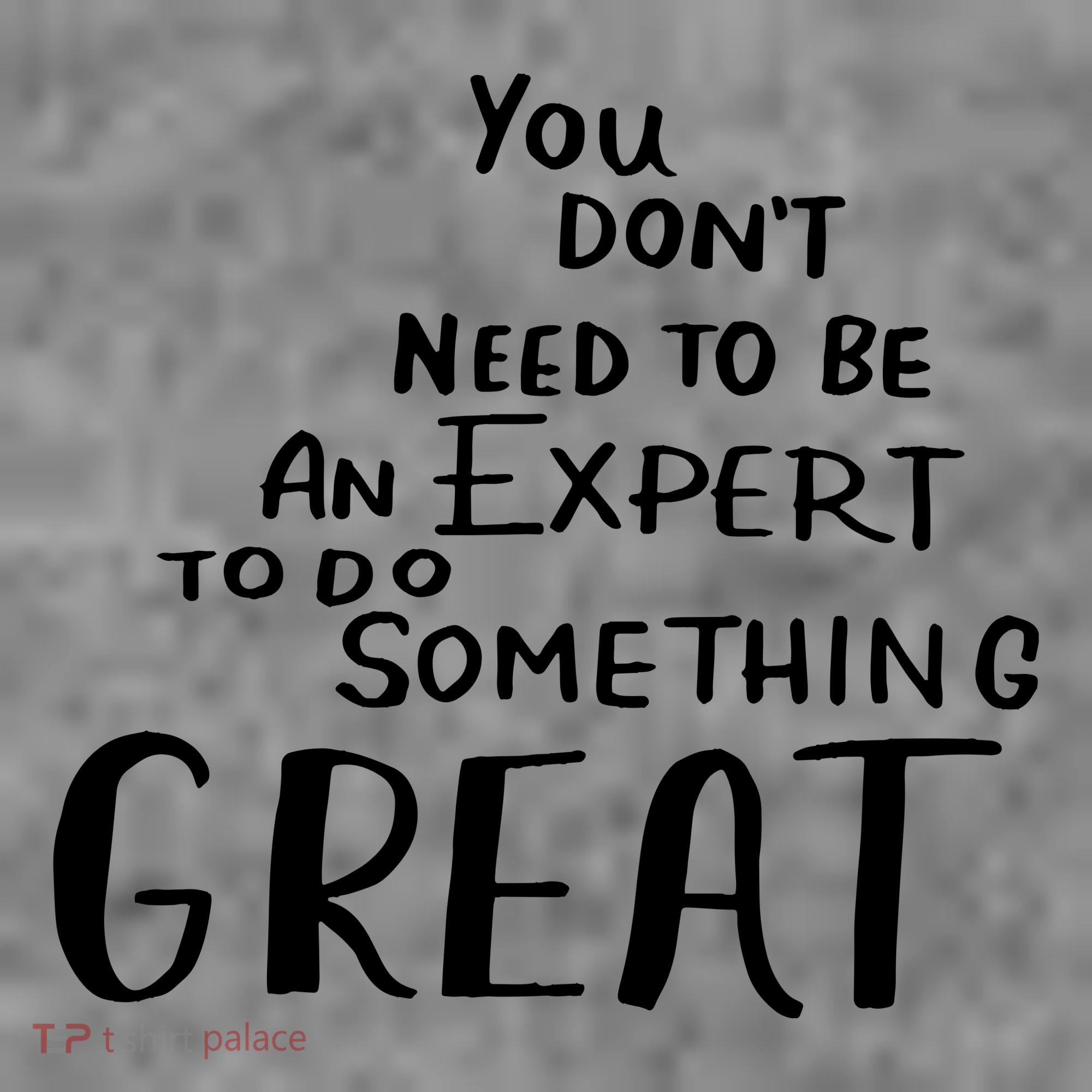 You Dont Need To Be An Expert To Do Something Great Women's Hoodie