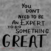 You Dont Need To Be An Expert To Do Something Great Kids T-Shirt thumb 4