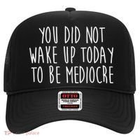 You Did Not Wake Up Today To Be Mediocre Workout Lifting Gym Gift Hat thumb 0