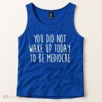 You Did Not Wake Up Today To Be Mediocre Workout Lifting Gym Gift Tank Top thumb 2