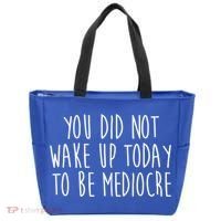 You Did Not Wake Up Today To Be Mediocre Workout Lifting Gym Gift Tote Bag thumb 0