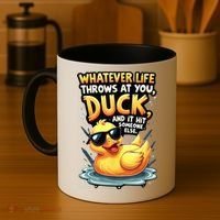 Yellow Duck Quote Graphics Whatever Life Throws At You Duck And Let It Hit Someone Else Coffee Mug thumb 4