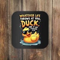 Yellow Duck Quote Graphics Whatever Life Throws At You Duck And Let It Hit Someone Else Coaster thumb 0