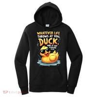 Yellow Duck Quote Graphics Whatever Life Throws At You Duck And Let It Hit Someone Else Women's Hoodie thumb 0