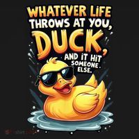 Yellow Duck Quote Graphics Whatever Life Throws At You Duck And Let It Hit Someone Else Women's Hoodie thumb 2