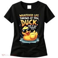 Yellow Duck Quote Graphics Whatever Life Throws At You Duck And Let It Hit Someone Else Women's T-Shirt thumb 0