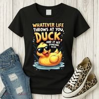 Yellow Duck Quote Graphics Whatever Life Throws At You Duck And Let It Hit Someone Else Women's T-Shirt thumb 3