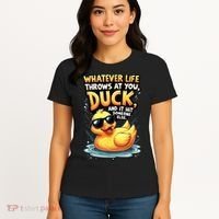 Yellow Duck Quote Graphics Whatever Life Throws At You Duck And Let It Hit Someone Else Women's T-Shirt thumb 4