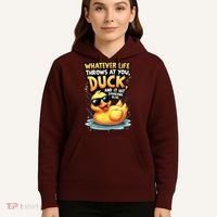 Yellow Duck Quote Graphics Whatever Life Throws At You Duck And Let It Hit Someone Else Hoodie thumb 5