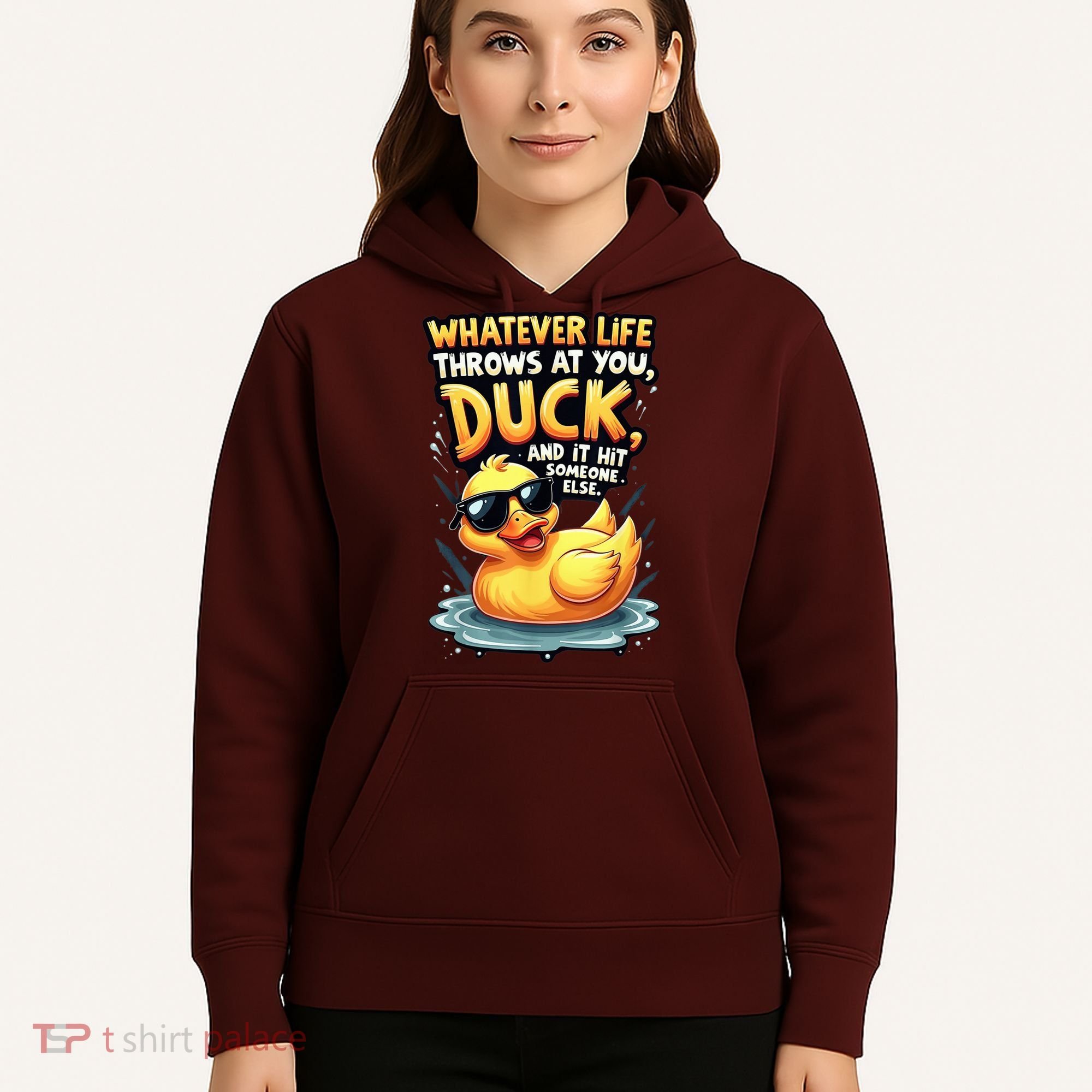 Yellow Duck Quote Graphics Whatever Life Throws At You Duck And Let It Hit Someone Else Hoodie