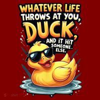 Yellow Duck Quote Graphics Whatever Life Throws At You Duck And Let It Hit Someone Else Hoodie thumb 7