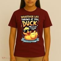 Yellow Duck Quote Graphics Whatever Life Throws At You Duck And Let It Hit Someone Else T-Shirt thumb 4