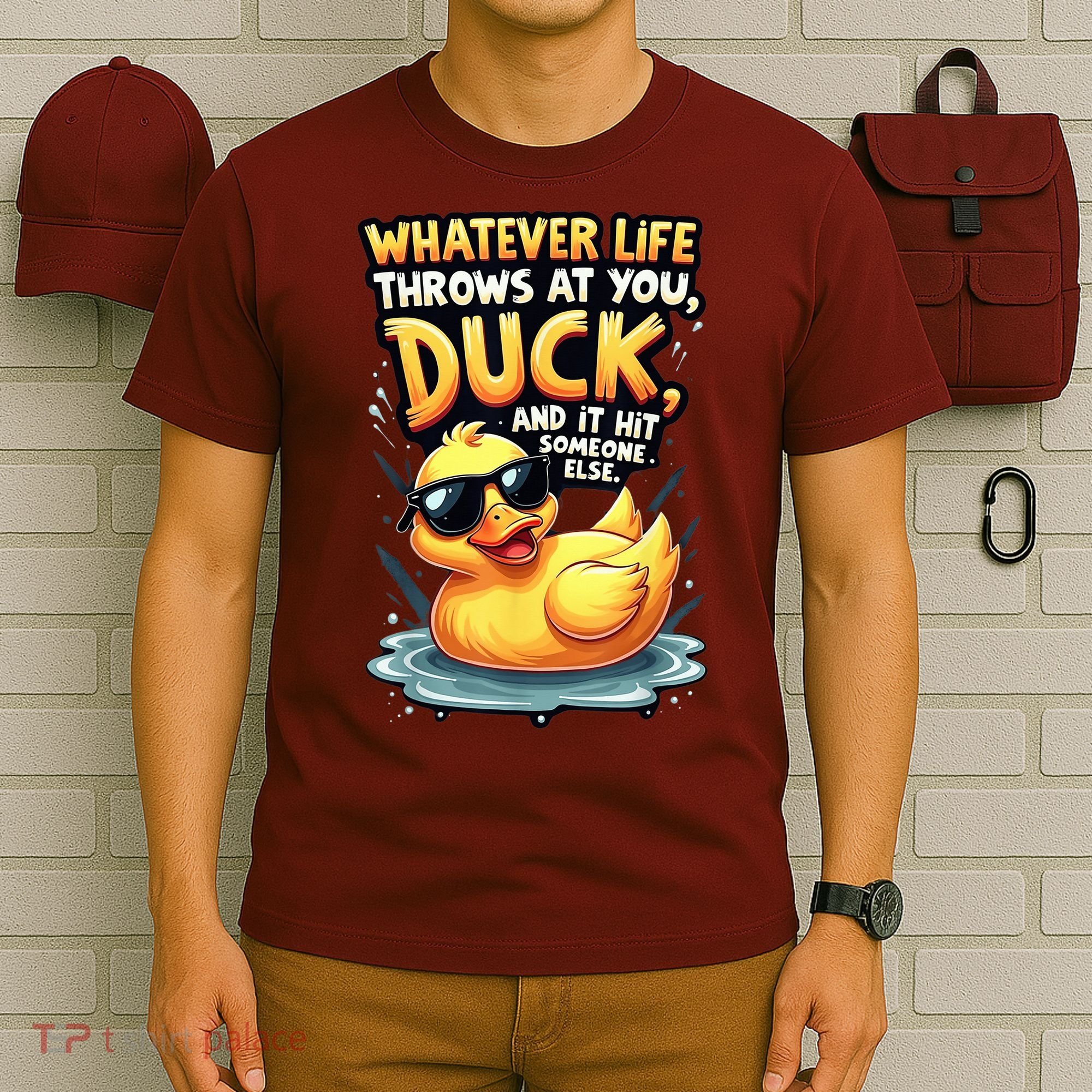 Yellow Duck Quote Graphics Whatever Life Throws At You Duck And Let It Hit Someone Else T-Shirt