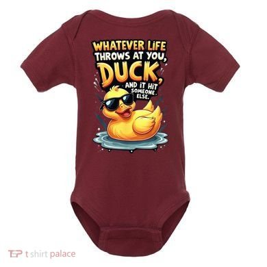 Yellow Duck Quote Graphics Whatever Life Throws At You Duck And Let It Hit Someone Else Baby Bodysuit