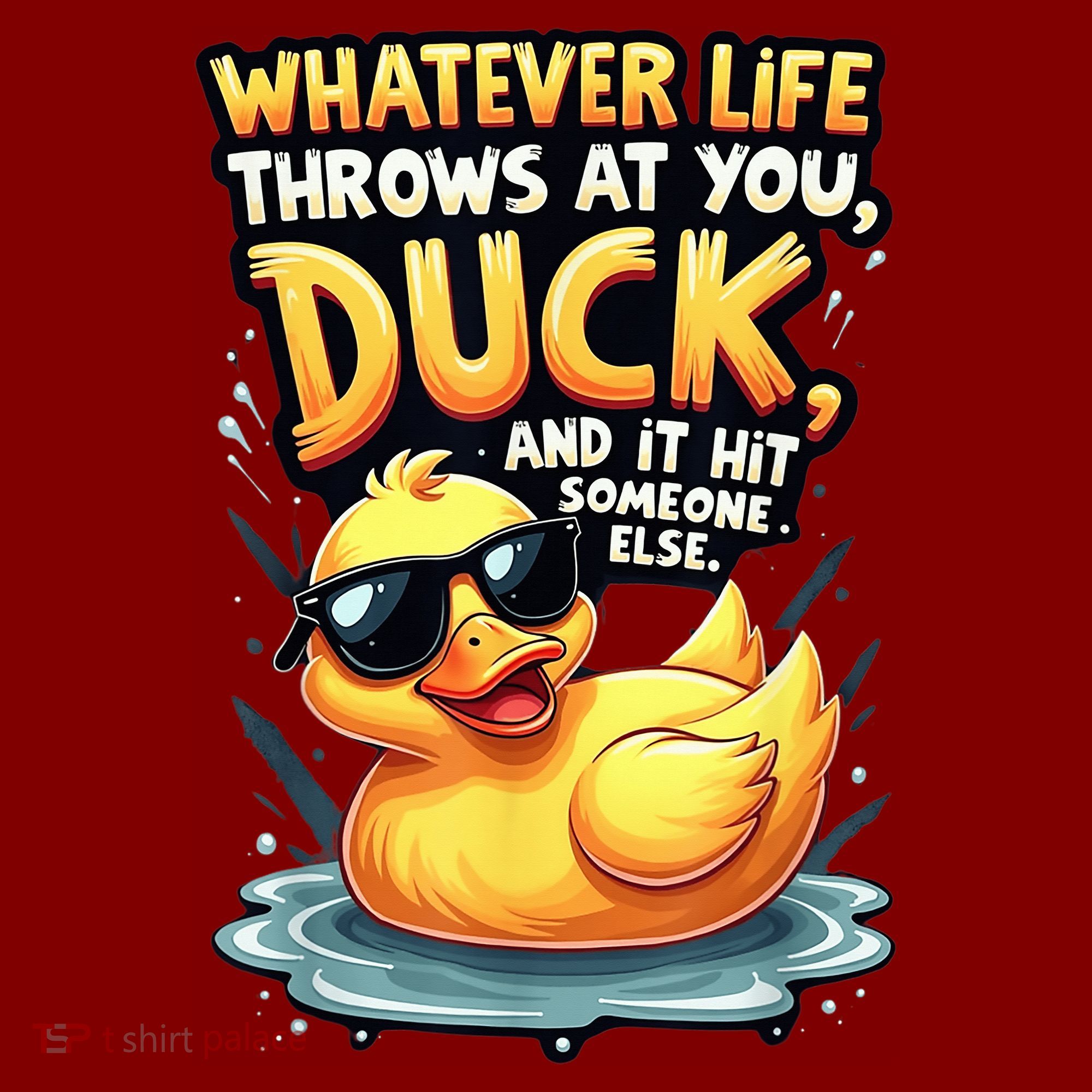 Yellow Duck Quote Graphics Whatever Life Throws At You Duck And Let It Hit Someone Else Visor