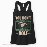 You Dont Scare Me I Coach Girls Golf Funny Coach Women's Tank Top thumb 0